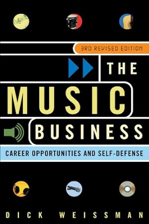 Seller image for The Music Business: Career Opportunities and Self-Defense by Weissman, Dick [Paperback ] for sale by booksXpress