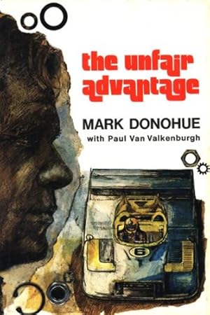 Immagine del venditore per The Unfair Advantage by Mark Donohue, Paul Van Valkenburgh, Donohue, Mark [Paperback ] venduto da booksXpress