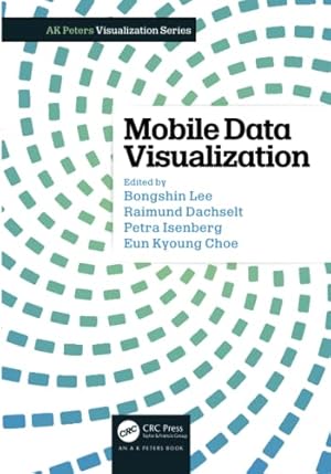 Seller image for Mobile Data Visualization (AK Peters Visualization Series) [Paperback ] for sale by booksXpress