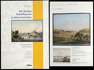 Bild des Verkufers fr Der Kanton Schaffhausen in alten Ansichten. Druckgrafiken 1544 bis 1900. zum Verkauf von EOS Buchantiquariat Benz
