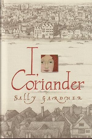Seller image for I, Coriander for sale by timkcbooks (Member of Booksellers Association)