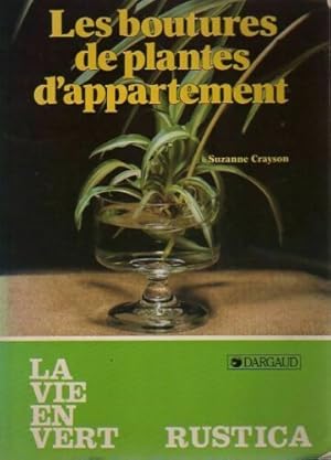 Bild des Verkufers fr Les boutures plantes d'appartement zum Verkauf von Dmons et Merveilles