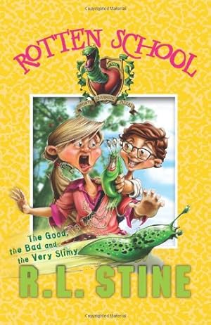 Seller image for Rotten School #3: The Good, the Bad and the Very Slimy by Stine, R.L. [Paperback ] for sale by booksXpress