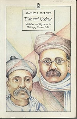 Bild des Verkufers fr Tilak and Gokhale: Revolution and Reform in the Making of Modern India (Oxford India Paperbacks) zum Verkauf von WeBuyBooks