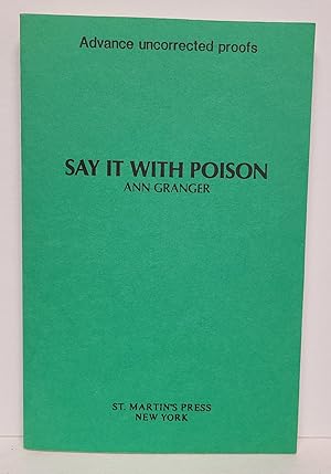 Immagine del venditore per Say it With Poison venduto da Tall Stories Book & Print Gallery
