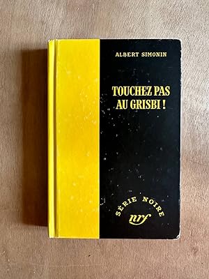 Seller image for Touchez pas au grisbi for sale by Dmons et Merveilles