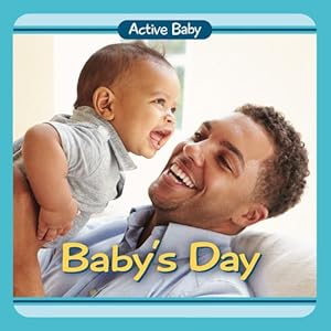 Seller image for Baby's Day (Active Baby) by Adirondack Books [Board book ] for sale by booksXpress