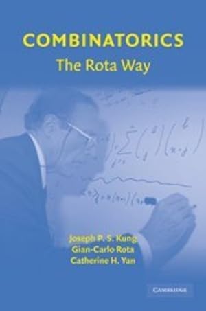 Imagen del vendedor de Combinatorics: The Rota Way (Cambridge Mathematical Library) by Kung, Joseph P. S., Rota, Gian-Carlo, Yan, Catherine H. [Hardcover ] a la venta por booksXpress