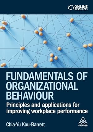 Seller image for Fundamentals of Organizational Behaviour : Principles and Applications for Improving Workplace Performance for sale by GreatBookPricesUK