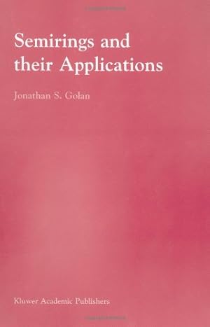 Imagen del vendedor de Semirings and their Applications by Golan, Jonathan S. [Hardcover ] a la venta por booksXpress