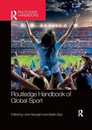 Image du vendeur pour Routledge Handbook of Global Sport (Routledge International Handbooks) [Paperback ] mis en vente par booksXpress