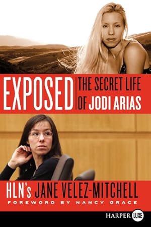 Immagine del venditore per Exposed: The Secret Life of Jodi Arias by Velez-Mitchell, Jane [Paperback ] venduto da booksXpress