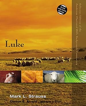 Immagine del venditore per Luke (Zondervan Illustrated Bible Backgrounds Commentary) by Strauss, Mark L. [Paperback ] venduto da booksXpress