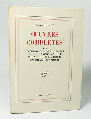 Seller image for Oeuvres complètes II (Notre-Dame des fleurs, Le condamné à mort, Miracle de la rose, Un chant d'amour) for sale by Librairie L'Autre sommeil
