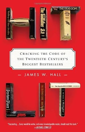 Seller image for Hit Lit: Cracking the Code of the Twentieth Century's Biggest Bestsellers by Hall, James W. [Paperback ] for sale by booksXpress