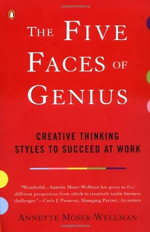 Seller image for The Five Faces of Genius: Creative Thinking Styles to Succeed at Work by Moser-Wellman, Annette [Paperback ] for sale by booksXpress