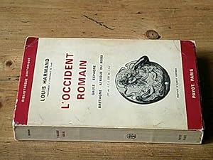 Seller image for L'Occident Romain. Gaule-Espagne-Bretagne-Afrique du Nord (31 av.J.C  235 ap.J.C) for sale by Hairion Thibault