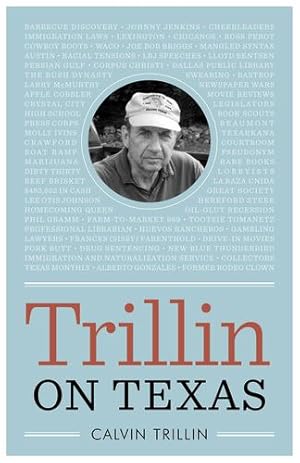 Bild des Verkufers fr Trillin on Texas (Bridwell Texas History Series) by Trillin, Calvin [Paperback ] zum Verkauf von booksXpress