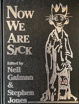 Imagen del vendedor de NOW WE ARE SICK (Hardcover Limited Edition) a la venta por OUTSIDER ENTERPRISES