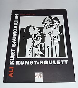 Imagen del vendedor de Ali Kurt Baumgarten: Kunst-Roulett a la venta por McBook