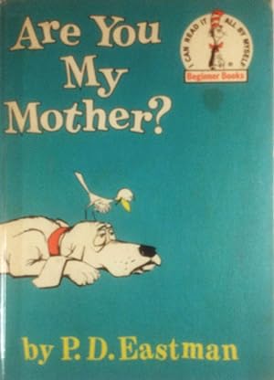 Image du vendeur pour Are You My Mother? (Beginner Books) mis en vente par Kayleighbug Books, IOBA