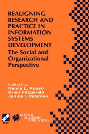 Imagen del vendedor de Realigning Research and Practice in Information Systems Development: The Social and Organizational Perspective (IFIP Advances in Information and Communication Technology (66)) [Hardcover ] a la venta por booksXpress