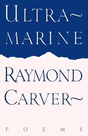 Immagine del venditore per Ultramarine: Poems by Carver, Raymond [Paperback ] venduto da booksXpress