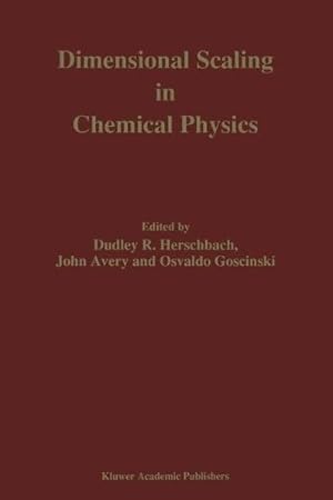 Seller image for Dimensional Scaling in Chemical Physics [Hardcover ] for sale by booksXpress