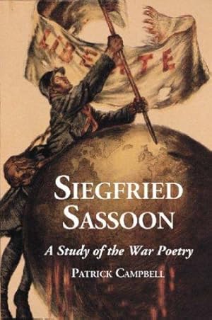 Seller image for Siegfried Sassoon: A Study of the War Poetry by Campbell, Patrick [Paperback ] for sale by booksXpress