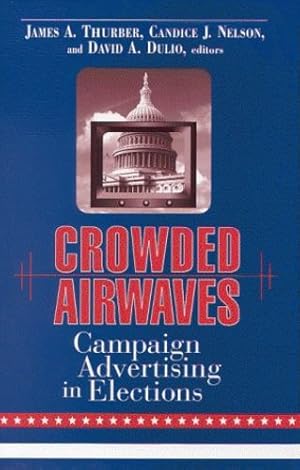 Seller image for Crowded Airwaves: Campaign Advertising in Elections [Paperback ] for sale by booksXpress