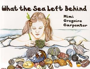 Seller image for What the Sea Left Behind for sale by GreatBookPricesUK