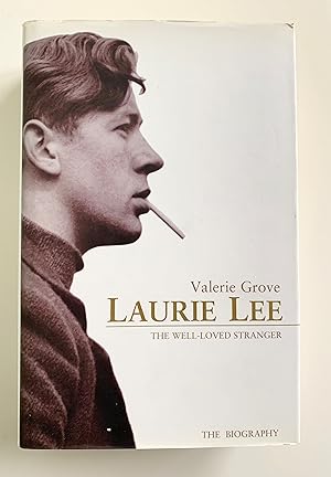 Laurie Lee: The Well-Loved Stranger.
