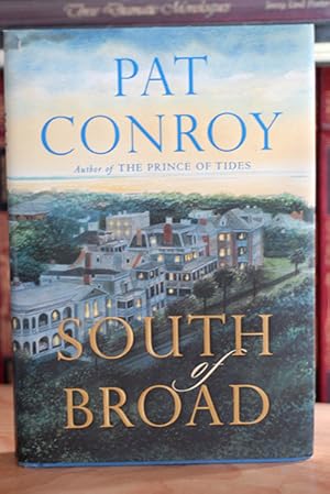 Seller image for South of Broad (Signed 1st Printing) for sale by Classic First Editions-- IOBA