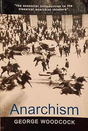 Imagen del vendedor de Anarchism (Broadview Encore Editions): A History Of Libertarian Ideas And Movements a la venta por Shore Books