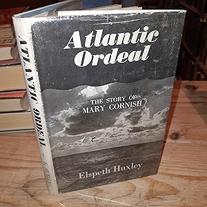 Atlantic Ordeal: The Story of Mary Cornish