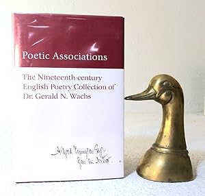 Seller image for Poetic Associations: the Nineteenth-century English Poetry Collection of Dr. Gerald N. Wachs for sale by Structure, Verses, Agency  Books