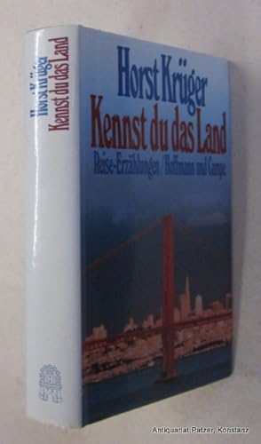 Bild des Verkufers fr Kennst du das Land. Reise-Erzhlungen. Hamburg, Hoffmann u. Campe, 1987. 303 S. Or.-Pp. mit Schutzumschlag. (ISBN 3455018920). zum Verkauf von Jrgen Patzer