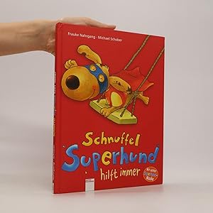 Bild des Verkufers fr Schnuffel Superhund hilft immer zum Verkauf von Bookbot