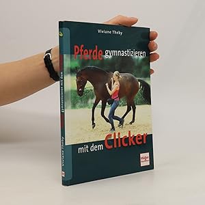 Seller image for Pferde gymnastizieren mit dem Clicker for sale by Bookbot