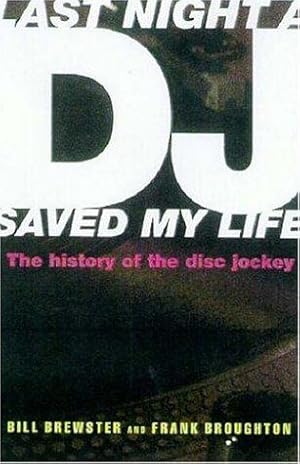 Bild des Verkufers fr Last Night a DJ Saved My Life zum Verkauf von WeBuyBooks