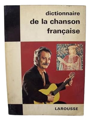 Dictionnaire De La Chanson Francaise