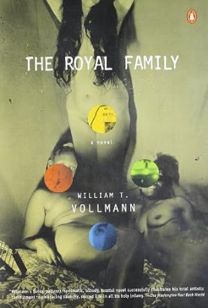 Immagine del venditore per The Royal Family: A Novel by William T. Vollmann [Paperback ] venduto da booksXpress