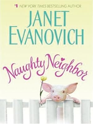 Seller image for Naughty Neighbor by Evanovich, Janet [Paperback ] for sale by booksXpress