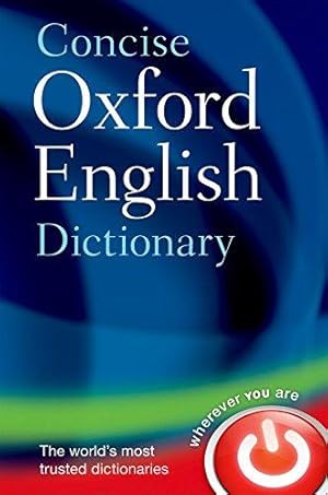 Image du vendeur pour Concise Oxford English Dictionary: Main edition mis en vente par WeBuyBooks