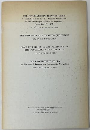 Seller image for The Psychiatrist's Identity Crisis -- the Psychiatrist's Identity: Quo Vadis? -- Some Effects on Social Pressures on the Psychiatrist As a Clinician -- the Psychiatrist At Sea for sale by Oddfellow's Fine Books and Collectables