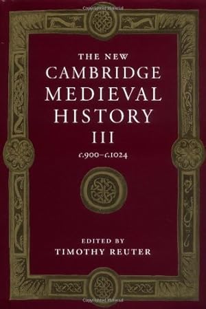 Seller image for The New Cambridge Medieval History: Volume 3, c.900-c.1024 [Hardcover ] for sale by booksXpress