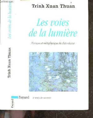 Bild des Verkufers fr Les voies de la lumire - Physique et mtaphysique du clair-obscur zum Verkauf von Le-Livre