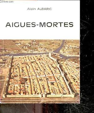 Bild des Verkufers fr Aigues mortes zum Verkauf von Le-Livre
