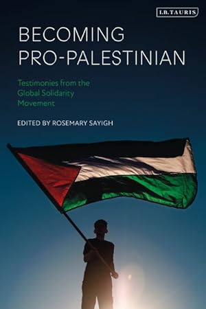 Seller image for Becoming Pro-Palestinian : Testimonies from the Global Solidarity Movement for sale by GreatBookPrices