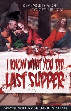 Immagine del venditore per I Know What You Did Last Supper by Williams, Wayne, Allan, Darren [Paperback ] venduto da booksXpress